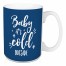 Baby It's Cold Outside 15 oz Mug