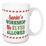 Santa's Workshop No Elves Allowed 15 oz Mug