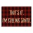That's It. I'm Calling Santa. 10.5x7 Pallet Wood Art