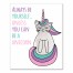 Always Be Yourself Unless You Can Be a Unicorn 8x10 Canvas Wall Art