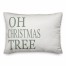 Oh Christmas Tree 14x20 Spun Poly Pillow