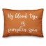 My Blood Type Is Pumpkin Spice in Orange 14x20 Spun Poly Pillow