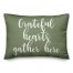 Grateful Hearts Gather Here in Green 14x20 Spun Poly Pillow