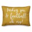 Turkey, Pie & Football, Oh My in Mustard 14x20 Spun Poly Pillow