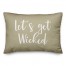 Let's Get Wicked in Beige 14x20 Spun Poly Pillow