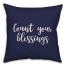 Count Your Blessings in Navy 18x18 Spun Poly Pillow
