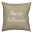 Happy Falloween in Beige 18x18 Spun Poly Pillow