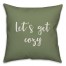 Let's Get Cozy in Green 18x18 Spun Poly Pillow