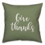 Give Thanks in Green 18x18 Spun Poly Pillow