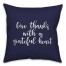 Give Thanks With A Grateful Heart in Navy 18x18 Spun Poly Pillow