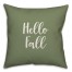 Hello Fall in Green 18x18 Spun Poly Pillow