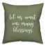 Let Us Count Our Many Blessings in Green 18x18 Spun Poly Pillow