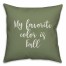 My Favorite Color Is Fall in Green 18x18 Spun Poly Pillow Cover