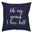Oh My Gourd, I Love Fall in Navy 18x18 Spun Poly Pillow Cover