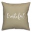Grateful in Beige 18x18 Spun Poly Pillow Cover