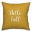 Hello Fall in Mustard 18x18 Spun Poly Pillow Cover