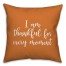I Am Thankful For Every Moment in Orange 18x18 Spun Poly Pillow Cover