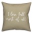 I Love Fall Most Of All in Beige 18x18 Spun Poly Pillow Cover
