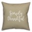 Simply Thankful in Beige 18x18 Spun Poly Pillow Cover