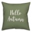 Hello Autumn in Green 18x18 Spun Poly Pillow Cover