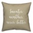 Sweater Weather Never Better in Beige 18x18 Spun Poly Pillow Cover