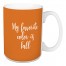 My Favorite Color Is Fall in Orange 15 oz Mug