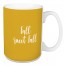 Fall Sweet Fall in Mustard 15 oz Mug