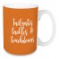 Tailgates, Tackles, & Touchdowns in Orange 15 oz Mug