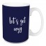Let's Get Cozy in Navy 15 oz Mug