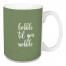 Gobble 'Til You Wobble in Green 15 oz Mug