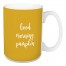 Good Morning, Pumpkin in Mustard 15 oz Mug