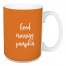 Good Morning, Pumpkin in Orange 15 oz Mug