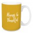 Always Be Thankful in Mustard 15 oz Mug