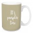 It's Pumpkin Time in Beige 15 oz Mug