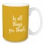 In All Things Give Thanks in Mustard 15 oz Mug