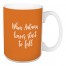 When Autumn Leaves Start To Fall in Orange 15 oz Mug