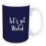 Let's Get Wicked in Navy 15 oz Mug