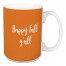Happy Fall Y'all in Orange 15 oz Mug