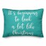 It's Beginning To Look A Lot Like Christmas in Teal 14x20 Spun Poly Pillow