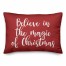 Believe In The Magic Of Christmas in Red 14x20 Spun Poly Pillow