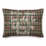 You're Never To Old To Believe In Santa in Tartan Plaid 14x20 Spun Poly Pillow