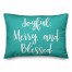 Joyful, Merry & Blessed in Teal 14x20 Spun Poly Pillow