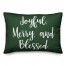 Joyful, Merry & Blessed in Dark Green 14x20 Spun Poly Pillow