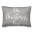 Oh Christmas Tree in Gray 14x20 Spun Poly Pillow