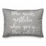 Who Needs Mistletoe When You're This Cute? in Gray 14x20 Spun Poly Pillow