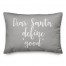 Daear Santa, Define Good in Gray 14x20 Spun Poly Pillow