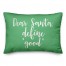 Daear Santa, Define Good in Light Green 14x20 Spun Poly Pillow