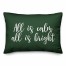 All Is Calm, All Is Bright in Dark Green 14x20 Spun Poly Pillow