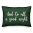 And To All A Good Night in Dark Green 14x20 Spun Poly Pillow
