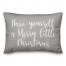 Have Yourself A Merry Little Christmas in Gray 14x20 Spun Poly Pillow